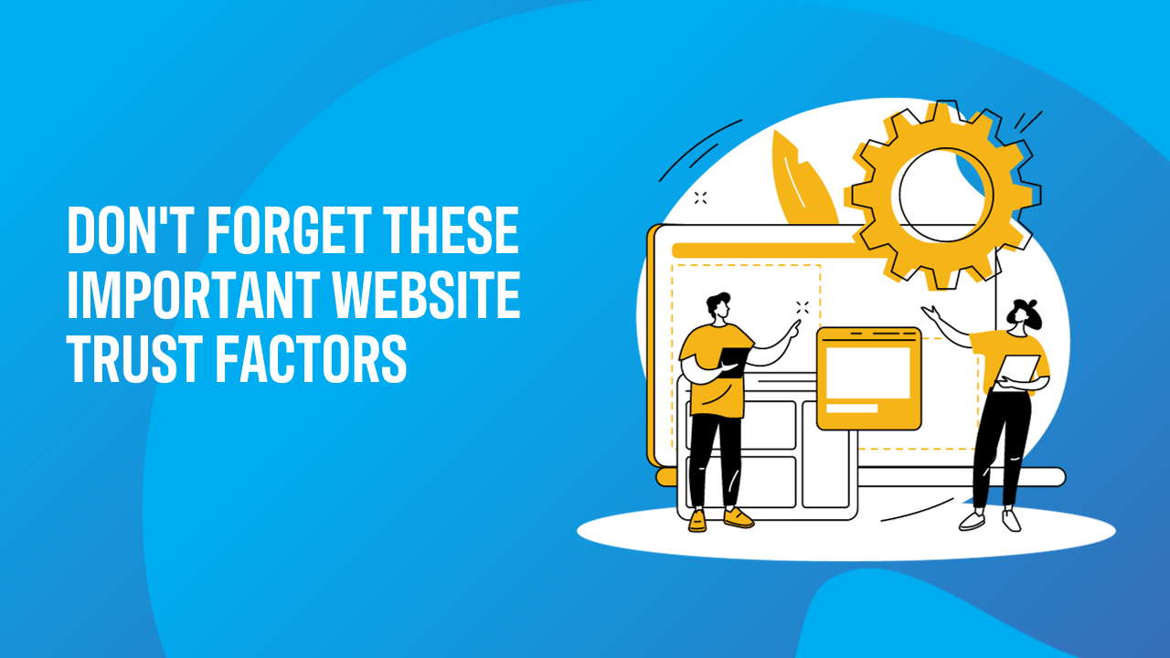 Boost your websites trust factor with these important trust factors for website design, trust factor website, credibility of website